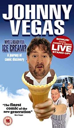 Johnny Vegas – Who’s Ready For Ice Cream?