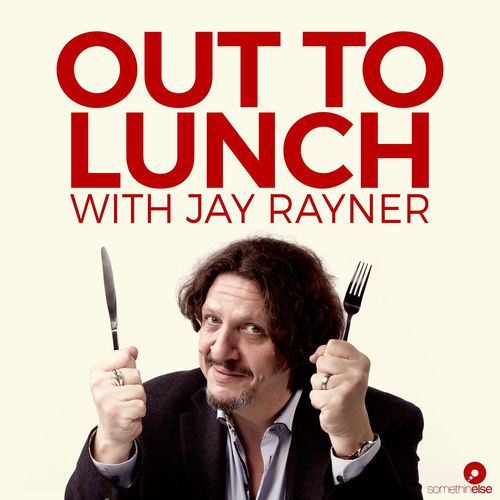 Out To Lunch With Jay Rayner