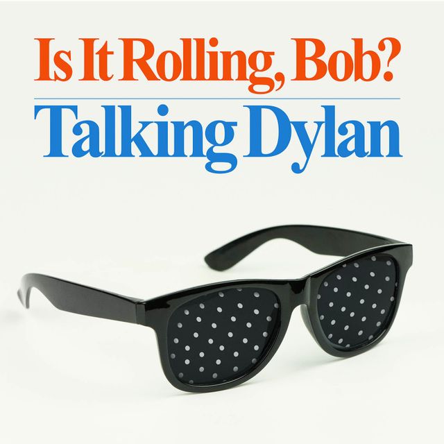 Is It Rolling, Bob? (Talking Dylan)