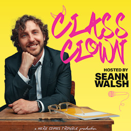 Class Clown w/ Seann Walsh